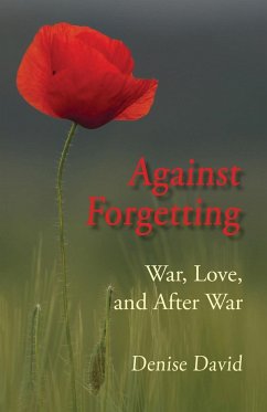 Against Forgetting: War, Love, and After War - David, Denise