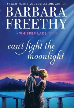 Can't Fight The Moonlight - Freethy, Barbara