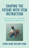 Shaping the Future with STEM Instruction (eBook, ePUB)