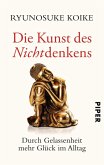 Die Kunst des Nichtdenkens (eBook, ePUB)