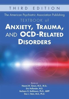 The American Psychiatric Association Publishing Textbook of Anxiety, Trauma, and OCD-Related Disorders