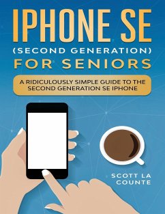 iPhone SE for Seniors - La Counte, Scott