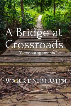 A Bridge at Crossroads - Bluhm, Warren