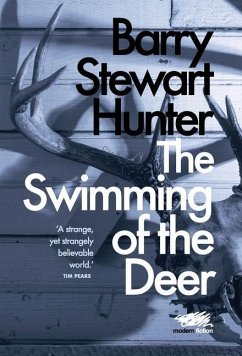 The Swimming of the Deer - Hunter, Barry Stewart