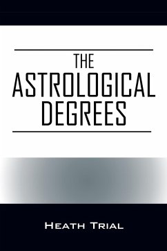 The Astrological Degrees - Trial, Heath