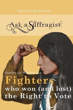 Ask a Suffragist - Young Bennett, April