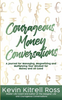 Courageous Money Conversations - Ross, Kevin Kitrell