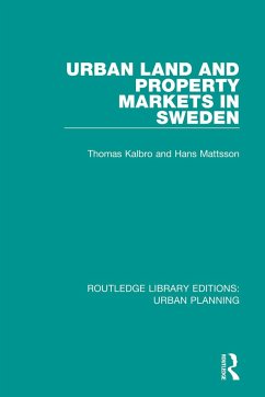 Urban Land and Property Markets in Sweden - Kalbro, Thomas; Mattsson, Hans