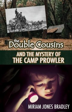 The Double Cousins and the Mystery of the Camp Prowler - Bradley, Miriam Jones