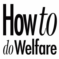 How to do Welfare - Worth, Chris
