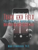 Track and Field Self-Guided Workouts: Motivation and Activities