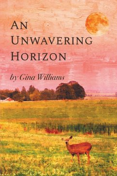 An Unwavering Horizon - Williams, Gina