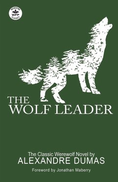 The Wolf Leader - Dumas, Alexandre