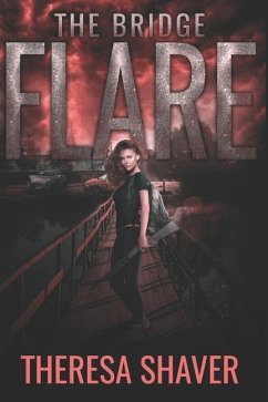 Flare: The Bridge - Shaver, Theresa