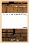 La vie et les livres. Série 4