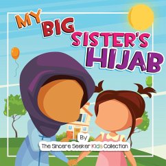 My Big Sister's Hijab - The Sincere Seeker Collection