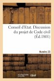 Conseil d'Etat. Discussion Du Projet de Code Civil. Numéro 23