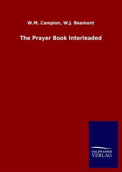 The Prayer Book Interleaded - Campion, W. M.