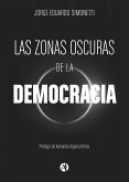 Las zonas oscuras de la democracia (eBook, ePUB)