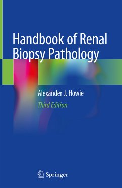 Handbook of Renal Biopsy Pathology (eBook, PDF) - Howie, Alexander J.