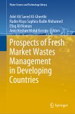 Prospects of Fresh Market Wastes Management in Developing Countries (eBook, PDF)