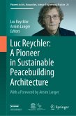 Luc Reychler: A Pioneer in Sustainable Peacebuilding Architecture (eBook, PDF)