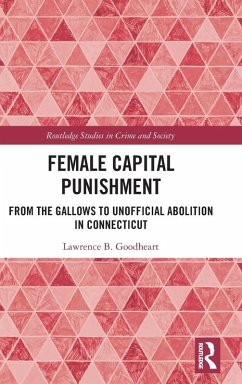 Female Capital Punishment - Goodheart, Lawrence B