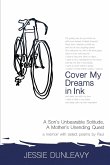 Cover My Dreams in Ink