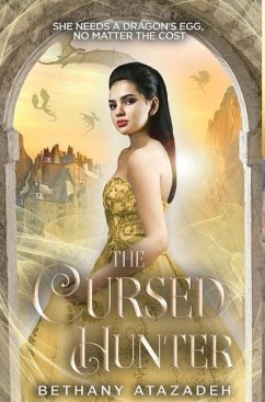 The Cursed Hunter: A Beauty and the Beast Retelling - Atazadeh, Bethany