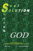 Soul Solution Search Series: God - A Short Read