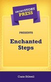 Short Story Press Presents Enchanted Steps