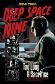 Star Trek: Deep Space Nine - Too Long A Sacrifice