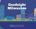 Goodnight Milwaukee