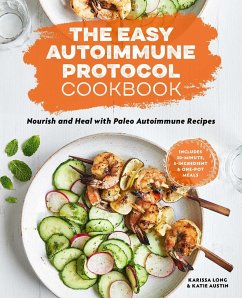 The Easy Autoimmune Protocol Cookbook - Long, Karissa; Austin, Katie