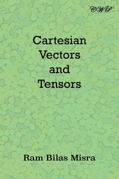 Cartesian Vectors and Tensors - Misra, Ram Bilas