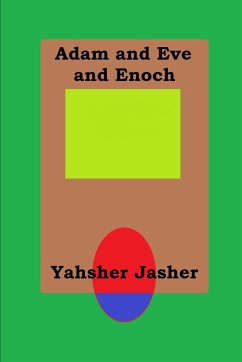 Adam and Eve and Enoch - Jasher, Yahsher