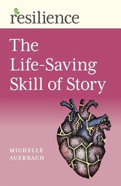 The Life-Saving Skill of Story - Auerbach, Michelle
