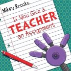 If You Give a Teacher an Assignment