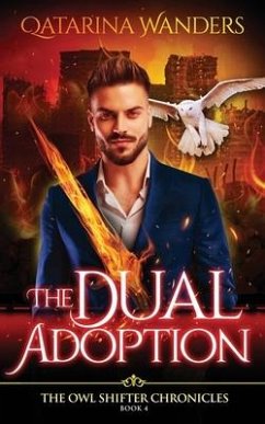 The Dual Adoption: The Owl Shifter Chronicles Book Four - Wanders, Qatarina