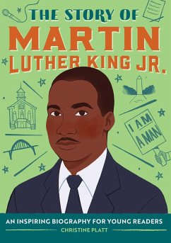 The Story of Martin Luther King Jr. - Platt, Christine
