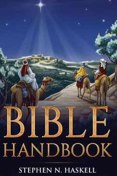 Bible Handbook - Haskell, Stephen N