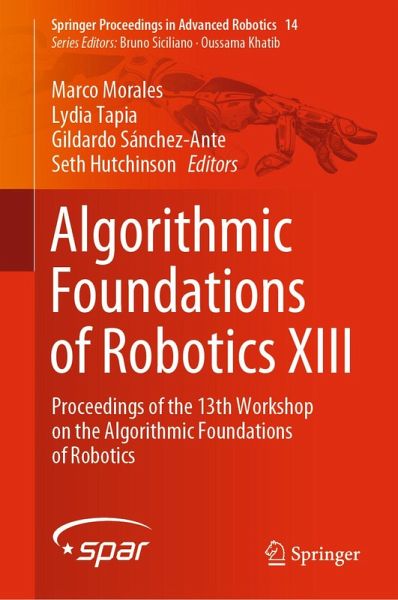 Algorithmic Foundations of Robotics XIII (eBook, PDF) Algorithmic Foundations of Robotics XIII (eBook, PDF)