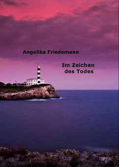 Im Zeichen des Todes (eBook, ePUB) - Friedemann, Angelika
