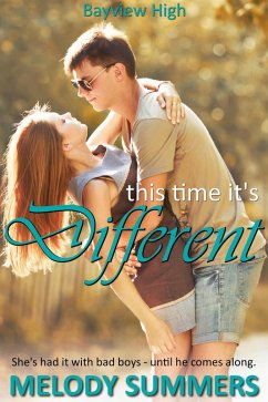 This Time It's Different (Bayview High, #6) (eBook, ePUB) - Summers, Melody
