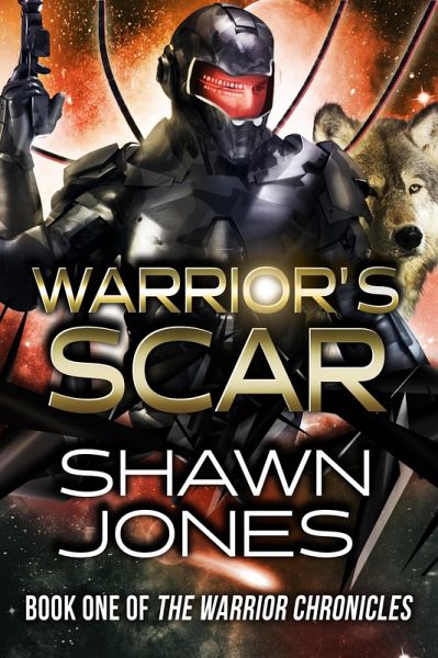 Warrior's Scar (The Warrior Chronicles, #1) (eBook, ePUB) Warrior's Scar (The Warrior Chronicles, #1) (eBook, ePUB)