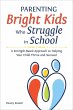 Parenting Bright Kids Who Struggle in... - Bild 1
