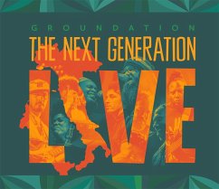 The Next Generation Live - Groundation