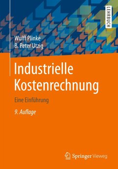 Industrielle Kostenrechnung - Plinke, Wulff;Utzig, B. Peter