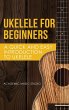Ukelele for Beginners - Bild 1