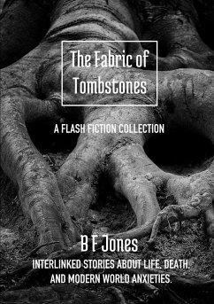 The Fabric of Tombstones - Jones, B F